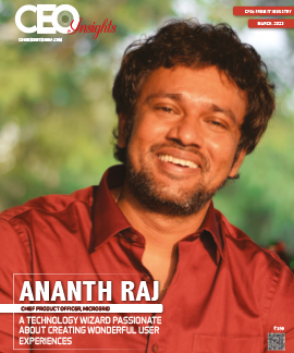 Ananth Raj: A Technology Wizard Passionate About Creating Wonderful User Experiences